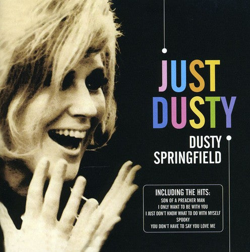 Springfield, Dusty: Just Dusty: Greatest Hits