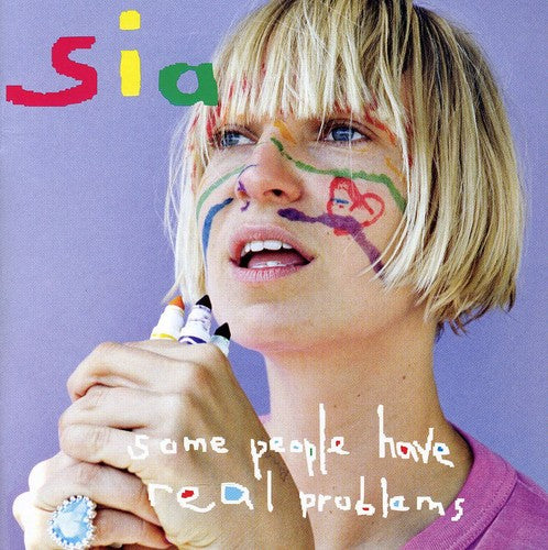 Sia: Some People Have Real Problems-Tour Edition