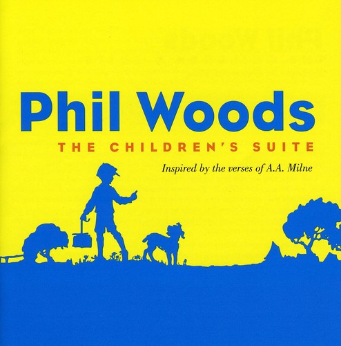 Woods, Phil: The Children's Suite