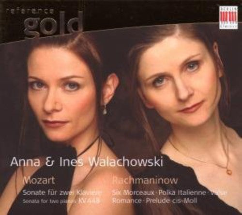 Mozart / Rachmaninoff / Walachowski, Anna & Ines: Sonata for Two Pianos