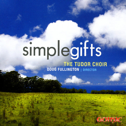 Tudor Choir: Simple Gifts