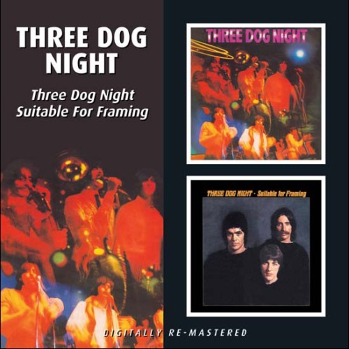 Three Dog Night: Three Dog Night/Suitable For Framing