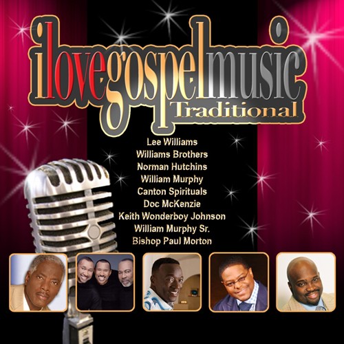 I Love Gospel Music: Traditional / Various: I Love Gospel Music: Traditional