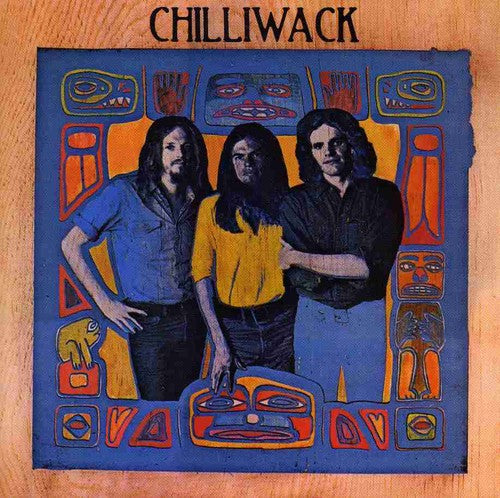 Chilliwack: Chilliwack