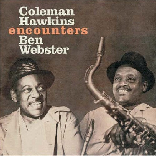 Hawkins, Coleman / Webster, Ben: Encounters Ben Webster