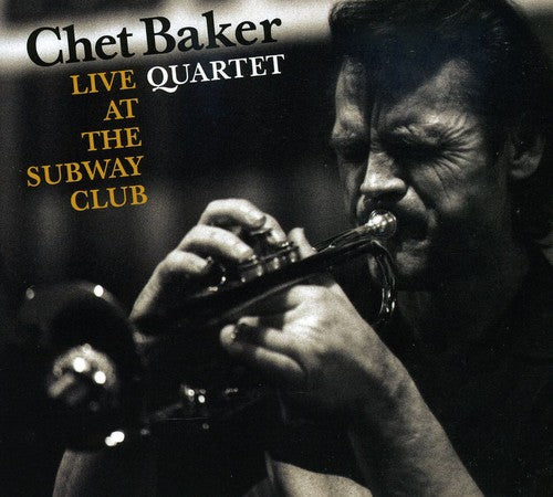 Baker, Chet: Live at the Subway Club
