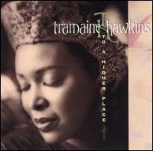 Hawkins, Tramaine: Higher Place