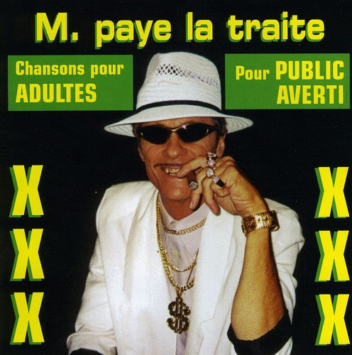 Chansons Pour Adulte: M. Paye la Traite