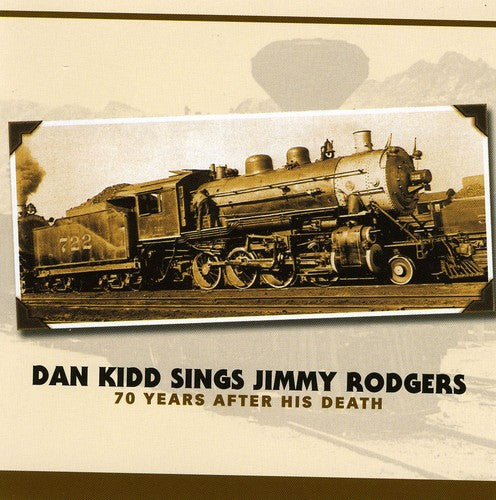 Kidd, Dan: Sings Jimmy Rodgers (70 Years After)