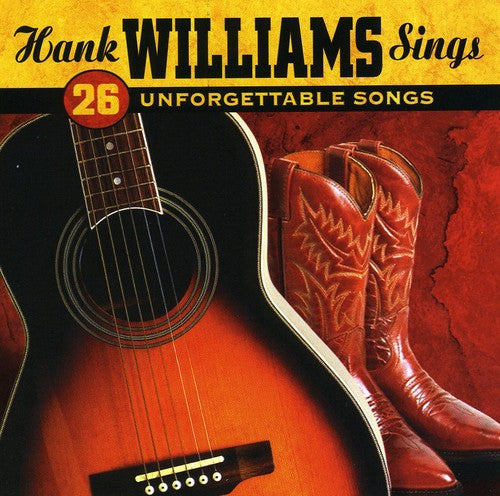 Williams, Hank: Sings 26 Unforgettable Songs