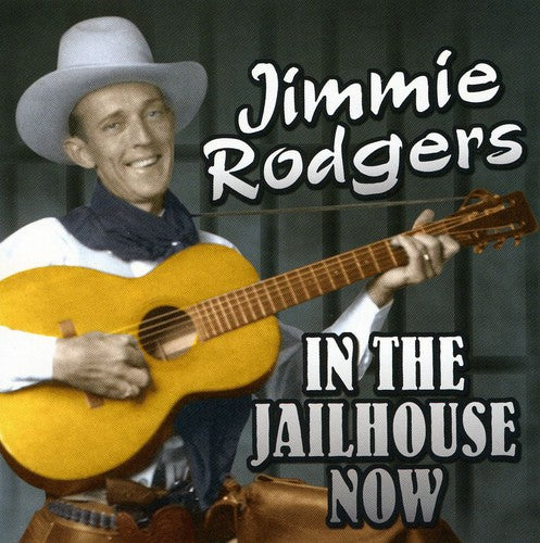 Rodgers, Jimmie: In the Jailhouse Now