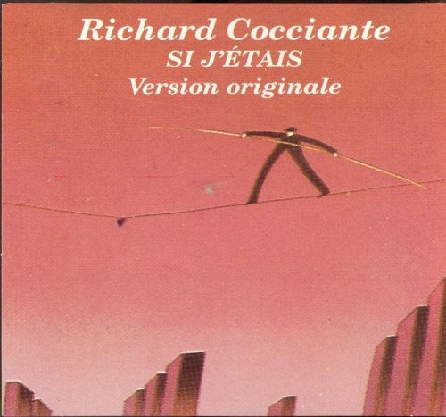 Richard Cocciante: Si J'etais (Version Originale)