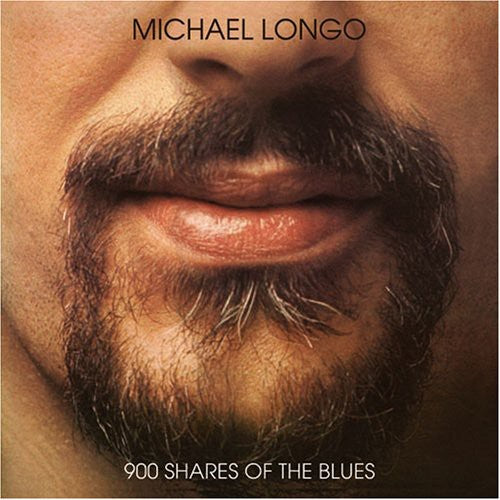 Longo, Michael: 900 Shares of the Blues