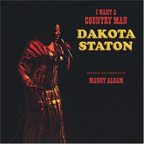 Staton, Dakota: I Want a Country Man