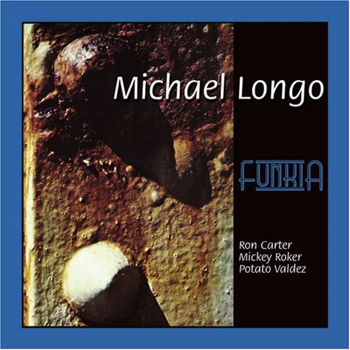 Longo, Michael: Funkia