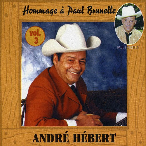 Hebert, Andre: Hommage a Paul Brunelle 3