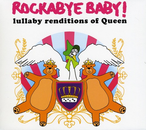 Rockabye Baby!: Lullaby Renditions of Queen