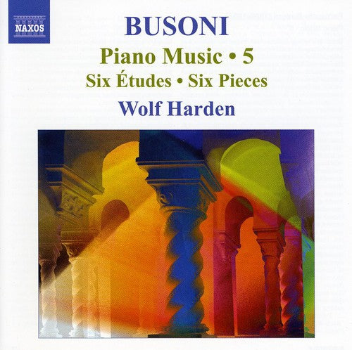 Busoni / Harden: Piano Music 5