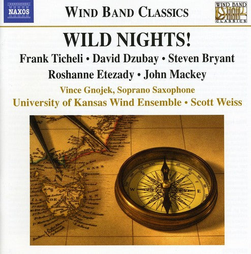 University of Kansas Wind Ensemble / Weiss: Wild Nights Music for Wind Band