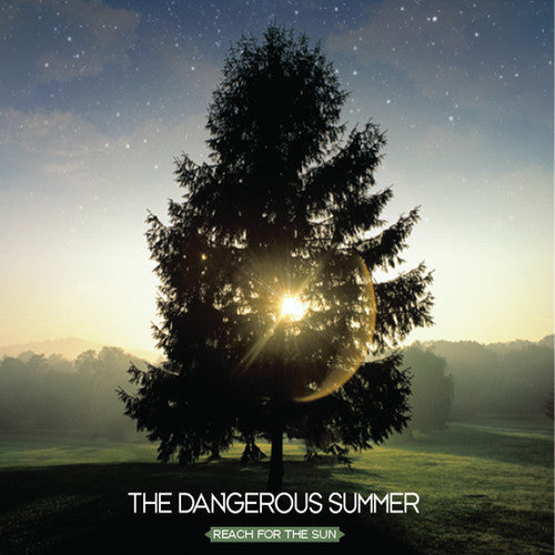 Dangerous Summer: Reach For The Sun