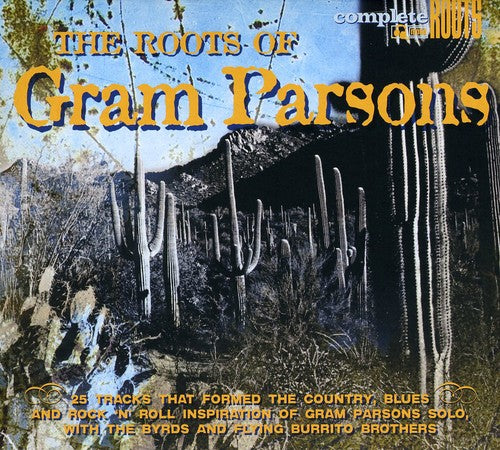 Roots of Gram Parsons / Various: The Roots Of Gram Parsons