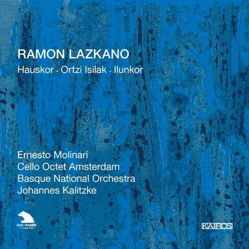 Lazkano / Molinari / Cello Octet Amsterdam: Hauskor