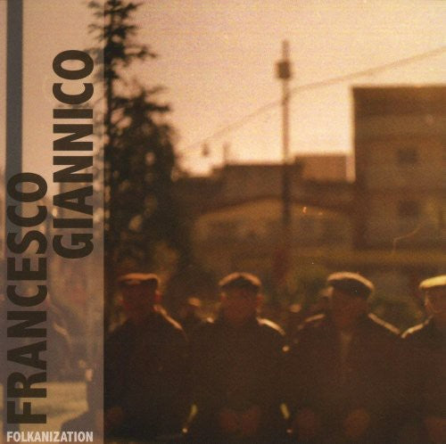 Giannico, Francesco: Folkanization