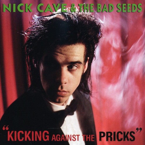 Cave, Nick & Bad Seeds: Kicking Against the Pricks
