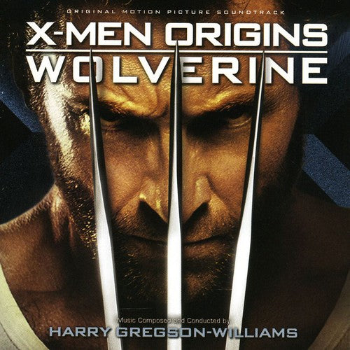 X-Men Origins: Wolverine (Score) / O.S.T.: X-Men Origins: Wolverine (Original Motion Picture Soundtrack)