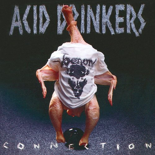 Acid Drinkers: Infernal Connection