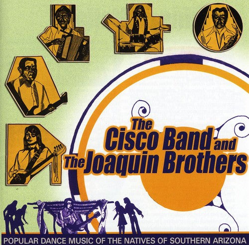 Cisco Band / Joaquin Brothers: Popular Dance Music Of The Natives Of Southern