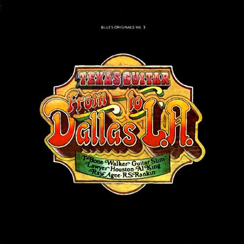 Walker, T-Bone: Texas Guitar: From Dallas To L.A.