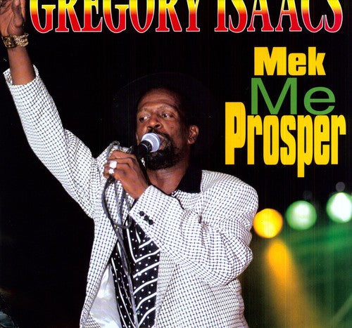 Issacs, Gregory: Mek Me Prosper