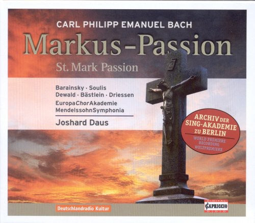 C.P.E. Bach / Barainsky / Bastelein / Berg: St Mark Passion