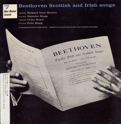 Dyer-Bennet, Richard: Volume 7: Beethoven Scottish and Irish Songs