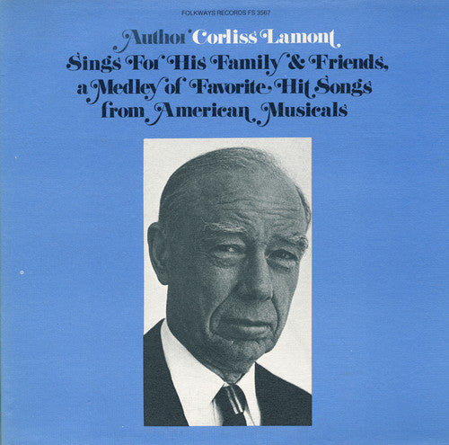 Lamont, Corliss: Corliss Lamont Sings for His Family and Friends