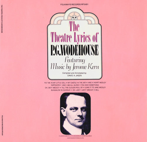 Theatre Lyrics of P.G Wodehouse Featuring Music by: Theatre Lyrics of P.G Wodehouse Featuring Music By