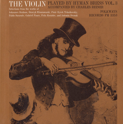 Bress, Hyman: The Violin: Vol. 3