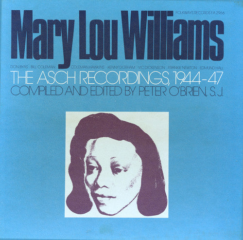 Williams, Mary Lou: Mary Lou Williams: The Asch Recordings 1944-47