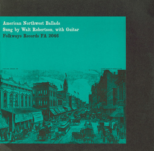 Robertson, Walt: American Northwest Ballads