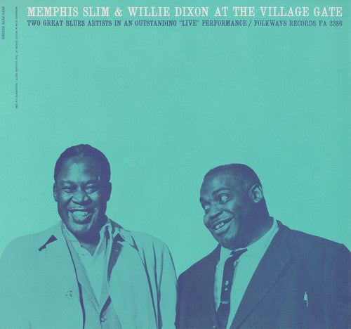 Memphis Slim / Dixon, Willie: At the Village Gate with Pete Seeger