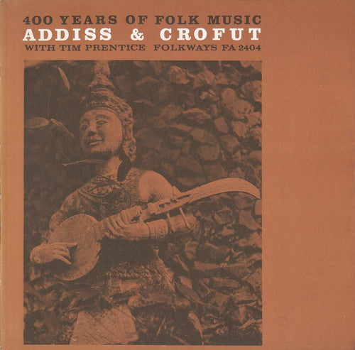 Addiss, Stepehn / Crofut, Bill: 400 Years of Folk Music