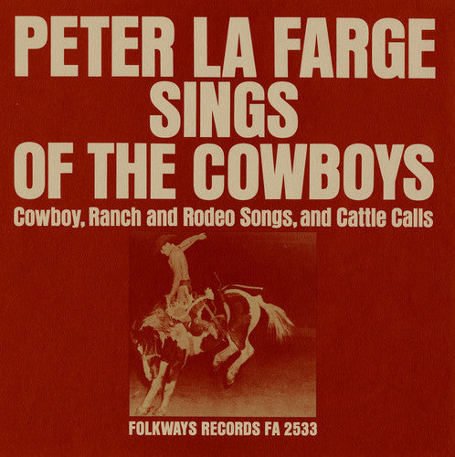 La Farge, Peter: Peter la Farge Sings of the Cowboys