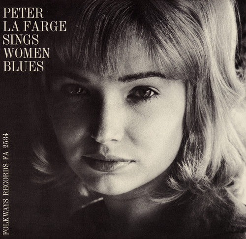 La Farge, Peter: Peter la Farge Sings Women Blues