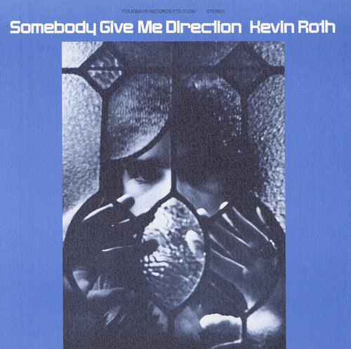 Roth, Kevin: Somebody Give Me Direction