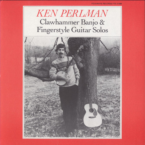 Perlman, Ken: Clawhammer Banjo and Fingerstyle Guitar Solos