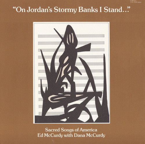 McCurdy, Ed: On Jordan's Stormy Banks I Stand