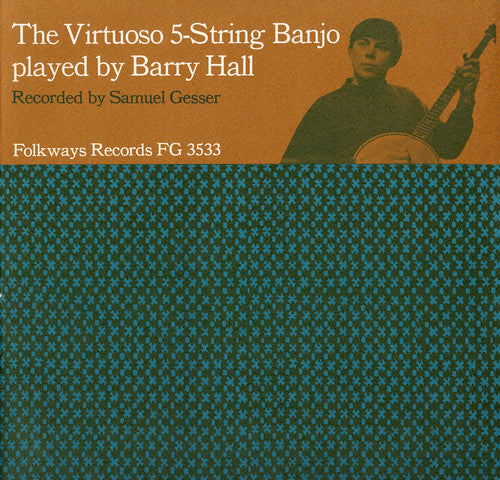 Hall, Barry: Virtuoso Five-String Banjo