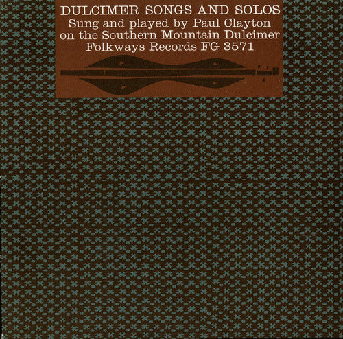 Clayton, Paul: Dulcimer Songs and Solos