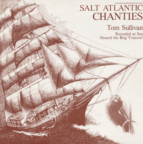 Sullivan, Tom: Salt Atlantic Chanties